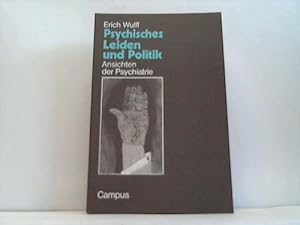 Psychisches Leiden und Politk. Ansichten der Psychiatrie