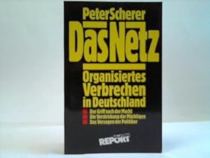 Das Netz. Organisiertes Verbrechen in Deutschland