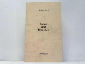 Seller image for Tonne und Tnnchen. Ein Mrchen, nicht nur fr Kinder for sale by Celler Versandantiquariat