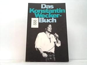 Das Konstantin Wecker Buch. K. Wecker im Gespräch mit B. Schroeder