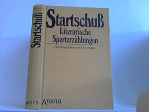 Seller image for Startschu Literarische Sporterzhlungen for sale by Celler Versandantiquariat