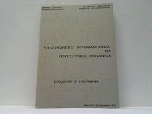 Imagen del vendedor de VII Congreso internacional de Geoquimica Organica. Programa y resmenes a la venta por Celler Versandantiquariat