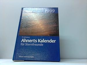 Ahnerts Kalender für Sternfreunde 1999. Kleines astronomisches Jahrbuch