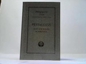 Bild des Verkufers fr Pestalozzi. Ausgewhlte Schriften zum Verkauf von Celler Versandantiquariat
