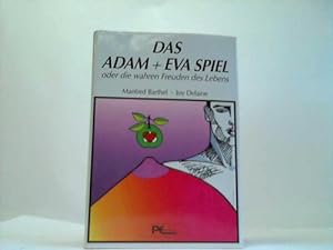 Imagen del vendedor de Das Adam + Eva Spiel oder die wahren Freuden des Lebens a la venta por Celler Versandantiquariat