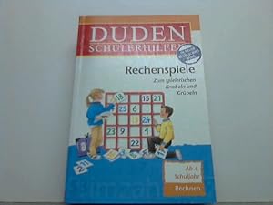 Duden Schülerhilfen. Rechenspiele. Zum spielerischen Knobeln und Grübeln