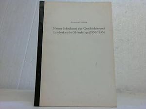Bild des Verkufers fr Neues Schrifttum zur Geschichte und Landeskunde Oldenburgs (1950-1955) zum Verkauf von Celler Versandantiquariat