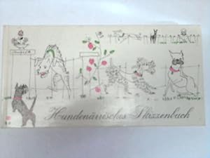 Hundenärrisches Skizzenbuch, Erlebt, gezeichnet und aufgeschrieben von Angela