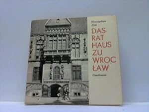 Bild des Verkufers fr Das Rathaus zu Wroclaw zum Verkauf von Celler Versandantiquariat