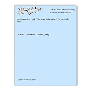 Kreiskalender 1998. Gifhorner Heimatbuch für das Jahr 1998