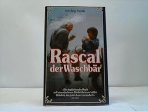 Bild des Verkufers fr Rascal der Waschbr. Die Geschichte von Freud und Leid einer einmalig schnen Jugend zum Verkauf von Celler Versandantiquariat