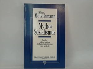 Mythos Sozialismus. Von den Schwierigkeiten der Entmytholgisierung einer Ideologie