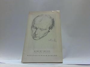 Bild des Verkufers fr Robert Musil. Leben, Werk und Bedeutung. Ausstellung zum Verkauf von Celler Versandantiquariat