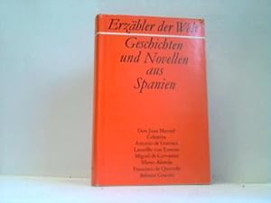 Erzähler der Welt. Geschichten und Novellen aus Spanien 14.-17. Jahrhundert