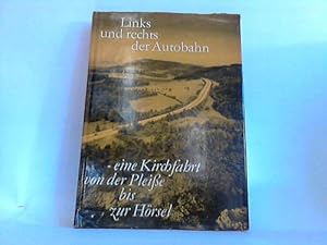 Links und rechts der Autobahn. Eine Kirchfahrt von der Pleiße bis zur Hörsel