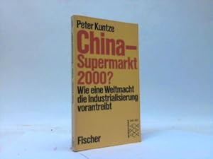 China - Supermarkt 2000? Wie eine Weltmacht die Industrialisierung vorantreibt