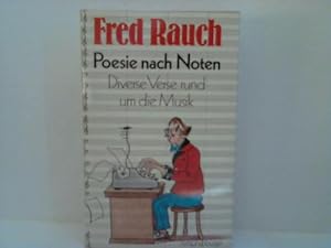Imagen del vendedor de Poesie nach Noten. Diverse Verse rund um die Musik a la venta por Celler Versandantiquariat