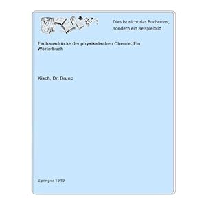 Seller image for Fachausdrcke der physikalischen Chemie. Ein Wrterbuch for sale by Celler Versandantiquariat
