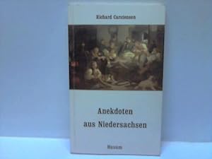 Anekdoten aus Niedersachsen. 111 Anekdoten von A bis Z