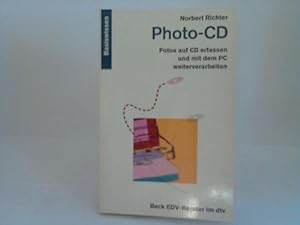 Bild des Verkufers fr Photo-CD. Fotos auf CD erfassen und mit dem PC weiterverarbeiten zum Verkauf von Celler Versandantiquariat