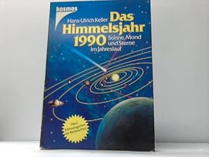 Imagen del vendedor de Das Himmelsjahr 1990. Sonne, Mond und Sterne im Jahreslauf a la venta por Celler Versandantiquariat