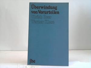 Bild des Verkufers fr berwindung von Vorurteilen zum Verkauf von Celler Versandantiquariat