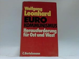 Euro Kommunismus. Herausforderung für Ost und West
