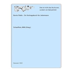 Bunte Platte - Ein Vortragsbuch für Jedermann