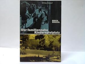 Bild des Verkufers fr Der familiennahe Kinderspielplatz zum Verkauf von Celler Versandantiquariat