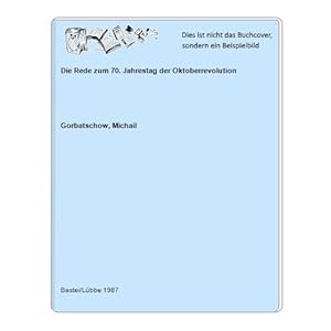 Bild des Verkufers fr Die Rede zum 70. Jahrestag der Oktoberrevolution zum Verkauf von Celler Versandantiquariat