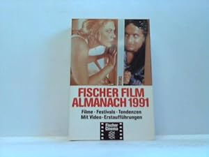 Imagen del vendedor de Fischer Film Almanach 1991. Filme, Festivals, Tendenzen. Mit Video-Erstauffhrungen a la venta por Celler Versandantiquariat