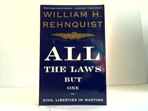 All the Laws but One. Civil Liberties in Wartime