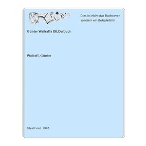 Günter Wallraffs BILDerbuch