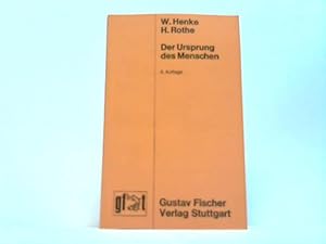 Der Ursprung des Menschen. Unser gegenwärtiger Wissensstand