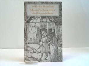 Immagine del venditore per Maria Schweidler, die Bernsteinhexe. Der interessanteste aller bisher bekannten Hexenprozesse venduto da Celler Versandantiquariat