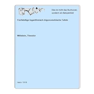 Bild des Verkufers fr Fnfstellige logarithmisch-trigonometrische Tafeln zum Verkauf von Celler Versandantiquariat