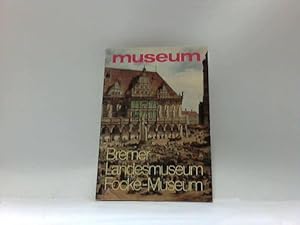 Bremer Landesmuseum für Kunst- und Kulturgeschichte (Focke-Museum) Bremen