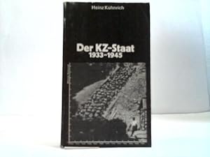 Der KZ-Staat. Die faschistischen Konzentrationslager 1933 bis 1945