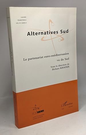 Bild des Verkufers fr Alternatives Sud - Partenariat Euro-Mediterranen - cahiers trimestriels VOL. VII (2000) 4 zum Verkauf von crealivres