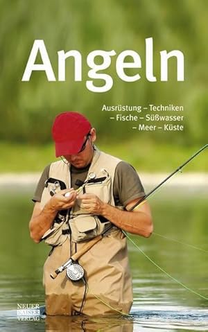 Bild des Verkufers fr Angeln : Ausrstung-Technik-Fische-Swasser-Meer-Kste zum Verkauf von Smartbuy