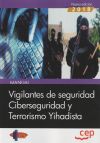Bild des Verkufers fr Manual. Vigilantes de seguridad. Ciberseguridad y Terrorismo Yihadista zum Verkauf von AG Library
