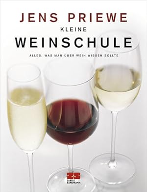 Imagen del vendedor de Kleine Weinschule: Alles, was man ber Wein wissen sollte (Kochen - Die neue grosse Schule) a la venta por Gerald Wollermann