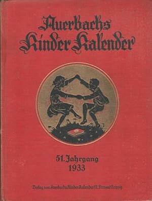 Image du vendeur pour Auerbachs Kinder-Kalender 51. Jahrgang 1933 begr. v. August Berthold Auerbach mis en vente par Versandantiquariat Nussbaum