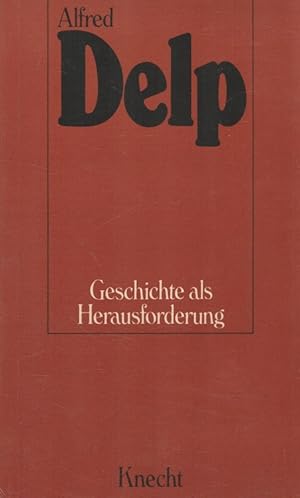 Imagen del vendedor de Geschichte als Herausforderung. Hrsg. von Roman Bleistein a la venta por Versandantiquariat Nussbaum