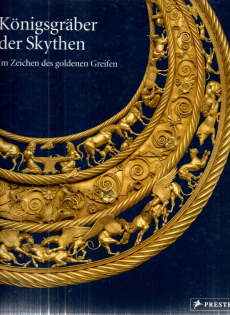 Seller image for Im Zeichen des goldenen Greifen. Knigsgrber der Skythen. for sale by Leonardu