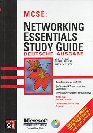 Seller image for MCSE: Networking-essentials-study-Guide : durch Selbststudium zum MCSE ; das Wissen zu NT Server 4 in deutscher bersetzung ; Netzwerkkonzepte und deren Implementierung. bers.: Thomas Schirmer / Microsoft certified professional approved study guide; Network press for sale by Versandantiquariat Nussbaum