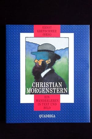 Christian Morgenstern. Ein Wanderleben in Text und Bild.