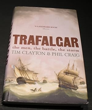 Immagine del venditore per Trafalgar, the men, the battle, the storm. venduto da powellbooks Somerset UK.