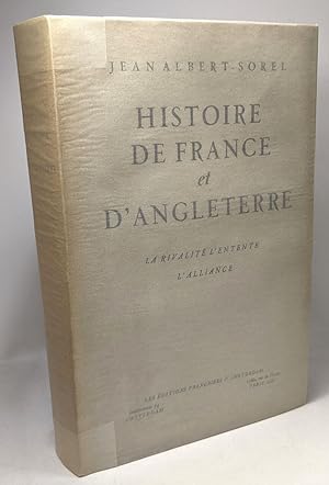 Bild des Verkufers fr Histoire de France et d'Angleterre - la rivalit l'entente l'alliance zum Verkauf von crealivres