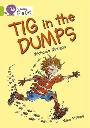 Seller image for Tig in the Dumps: A humorous story about Tigs prize-winning book day costume. (Collins Big Cat): Band 11/Lime for sale by WeBuyBooks